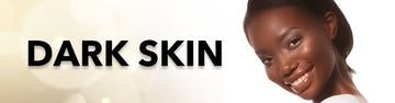 Dark Skin